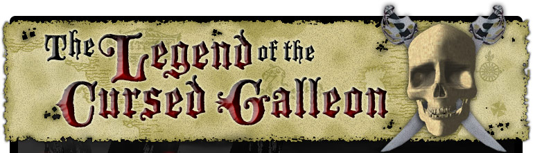 The Legend of the Cursed Galleon