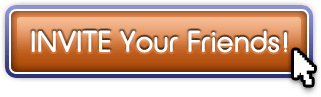 CLICK HERE to Invite your Friends!